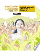 Libro Guerra contra el campesinado (1958-2019). Dinámicas de la violencia y trayectorias de lucha