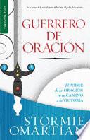 Libro Guerrero de Oracion = Prayer Warrior