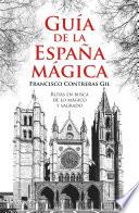 Libro Guía de la España mágica