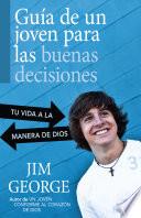 Libro Guía de un joven para las buenas decisiones