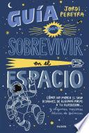 Libro Guía para sobrevivir en el espacio