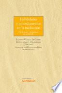 Libro Habilidades y procedimientos en la mediación. De la teoría a la práctica de los MASC