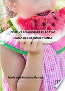 Libro Hábitos saludables en la vida diaria de los niños y niñas