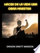 Libro Hacer de la vida una obra maestra (Traducido)