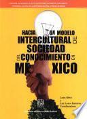 Libro Hacia un modelo intercultural de sociedad del conocimiento en México