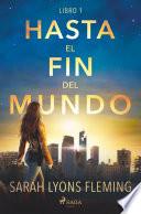 Libro Hasta el fin del mundo - Libro 1