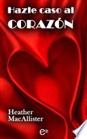 Libro Hazle caso al corazón