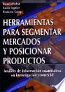 Libro Herramientas para segmentar mercados y posicionar productos