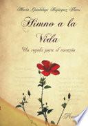 Libro Himno a la Vida, Un Regalo Para El Corazón