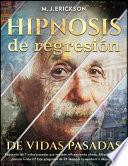 Libro Hipnosis de regresión de vidas pasadas