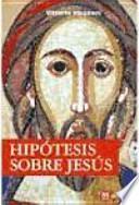 Libro Hipótesis sobre Jesús