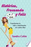 Libro Histerica, Fracasada y Feliz