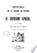 Libro Historia de la guerra de España contra el emperador Napoleon
