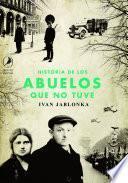 Libro Historia de los abuelos que no tuve