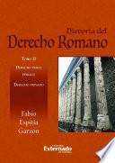 Libro Historia del derecho romano. Tomo II. Derecho penal público. Derecho privado
