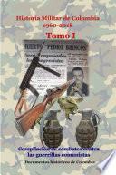 Libro Historia Militar de Colombia 1960-2018 Tomo I