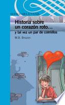 Libro Historia Sobre Un Corazon Roto... y Tal Vez Un Par de Colmillos