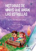 Libro Historias de niños que aman las estrellas