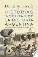 Libro Historias insólitas de la historia argentina (Edición Actualizada)