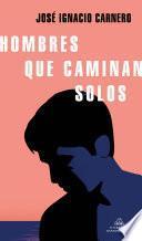 Libro Hombres que caminan solos