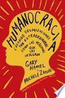 Libro Humanocracia (Humanocracy, Spanish Edition)