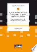 Libro Hybride Identität im Roman „La otra mano de Lepanto“ von Carmen Boullosa. Figurencharakterisierung der Protagonistin María la Bailaora