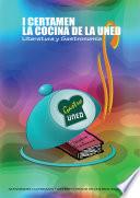 Libro I CERTAMEN LA COCINA DE LA UNED. LITERATURA Y GASTRONOMÍA