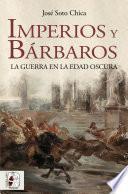Libro Imperios y bárbaros