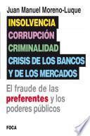 Libro Insolvencia, corrupción, criminalidad y crisis de los bancos y de los mercados