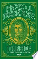 Libro Iturbide. El otro padre de la patria