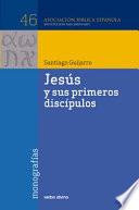 Libro Jesús y sus primeros discípulos