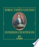 Libro Jorge Tadeo Lozano: Estudios científicos