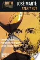 Libro José Martí ayer y hoy. Las relaciones Cuba-Estados Unidos