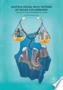 Libro Justicia en el sistema de salud colombiano
