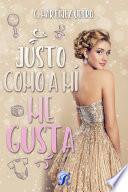 Libro Justo como a mí me gusta