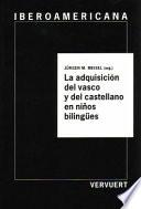 Libro La adquisición del vasco y del castellano en niños bilingües