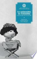 Libro La animación en Colombia hasta finales de los 80