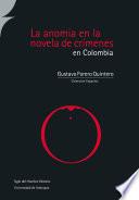 Libro La anomia en la novela de crímenes en Colombia