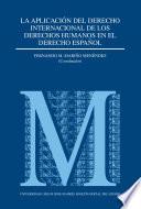 Libro La aplicación del derecho internacional de los derechos humanos en el derecho español