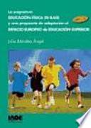 Libro La asignatura educación física de base y una propuesta de adaptación al espacio europeo de educación superior