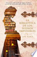 Libro La biblioteca de los sueños imposibles