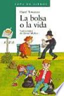 Libro La bolsa o la vida