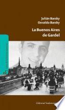 Libro La Buenos Aires de Gardel