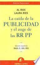 Libro La caída de la publicidad y el auge de las relaciones públicas