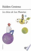 Libro La chica de Los Planetas