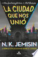 Libro La ciudad que nos unió