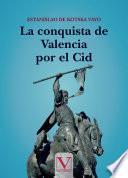 Libro La conquista de Valencia por el Cid