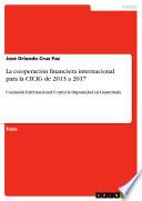 Libro La cooperación financiera internacional para la CICIG de 2013 a 2017