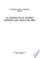 Libro La criada en el teatro español del siglo de oro