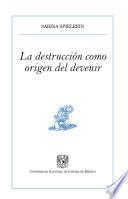 Libro La destrucción como origen del devenir